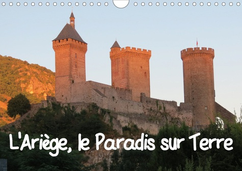 L'Ariège, le Paradis sur Terre. Divers lieux et monuments ariégeois