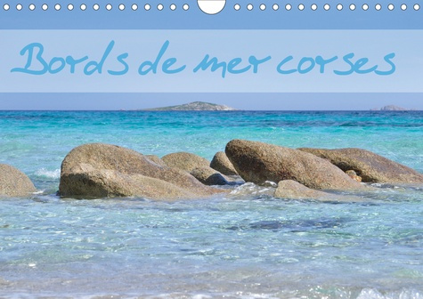 Bords de mer corses (Calendrier mural 2020 DIN A4 horizontal). Calendrier mensuel avec des photos de