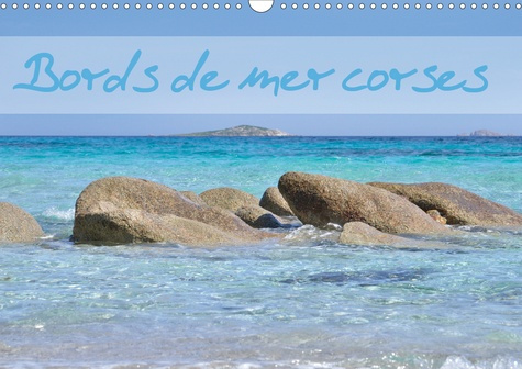 Bords de mer corses (Calendrier mural 2020 DIN A3 horizontal). Calendrier mensuel avec des photos de