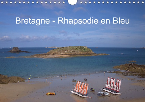 Bretagne - Rhapsodie en Bleu (Calendrier mural 2020 DIN A4 horizontal). Calendrier avec des photos d