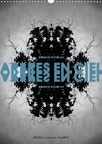 ARBRES EN CIEL, VERSION PORTRAIT (CALENDRIER MURAL 2020 DIN A3 VERTICAL) - UNE SERIE QUI PERMET A CH