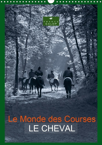 Le Monde des Courses. Le cheval, Edition 2020