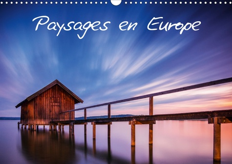 Paysages en Europe (Calendrier mural 2020 DIN A3 horizontal). Découvrez des paysages à couper le sou