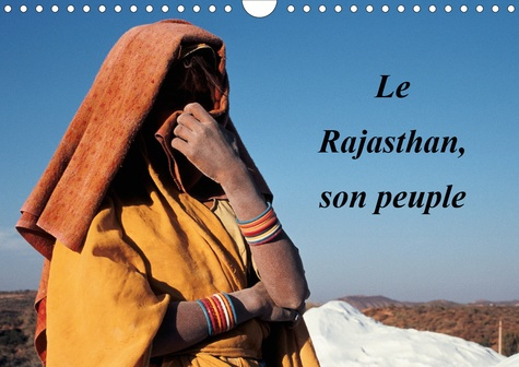 LE RAJASTHAN, SON PEUPLE (CALENDRIER MURAL 2020 DIN A4 HORIZONTAL) - LA DIVERSITE DU PEUPLE DU RAJAS