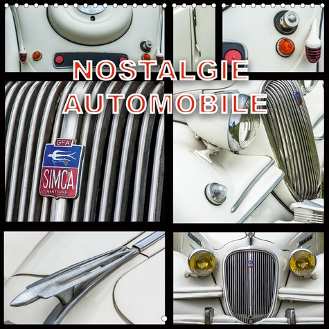 NOSTALGIE AUTOMOBILE (Calendrier mural 2020 300 × 300 mm Square). Rassemblement de véhicules anciens
