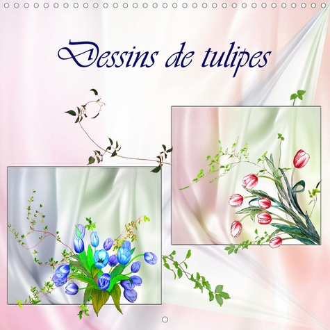 DESSINS DE TULIPES (CALENDRIER MURAL 2020 300 * 300 MM SQUARE) - DESSINS AUX CRAYONS DE COULEUR (CAL