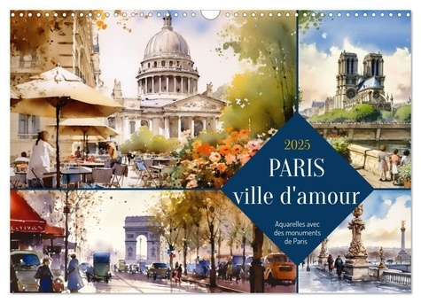 Paris, ville d'amour (Calendrier mural 2025 DIN A3 vertical), CALVENDO calendrier mensuel. Aquarelle