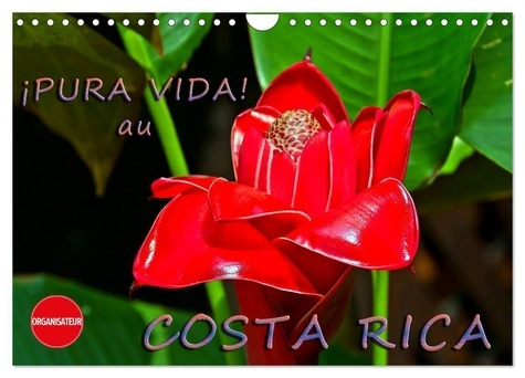 ¡Pura Vida! au Costa Rica (Calendrier mural 2025 DIN A4 vertical), CALVENDO calendrier mensuel. Cost