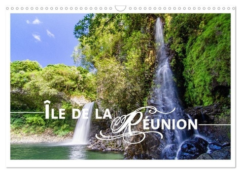 Île de la Réunion - Le paradis français dans l'océan Indien (Calendrier mural 2025 DIN A3 vertical),