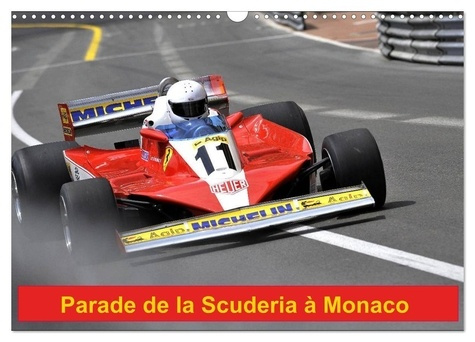 Parade de la Scuderia à Monaco (Calendrier mural 2025 DIN A3 vertical), CALVENDO calendrier mensuel.