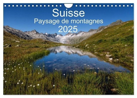 Suisse - Paysage de montagnes 2025 (Calendrier mural 2025 DIN A4 vertical), CALVENDO calendrier mens