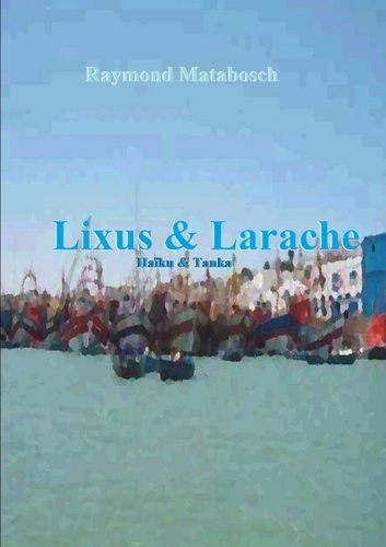 Lixus & Larache. Haïku & tanka