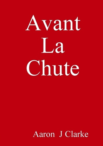 Avant La Chute