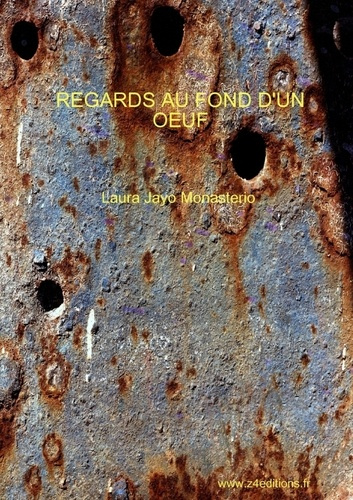 Regards au fond d'un oeuf