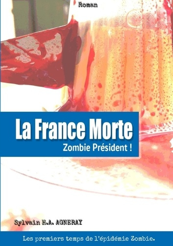 La France Morte : Zombie Président !
