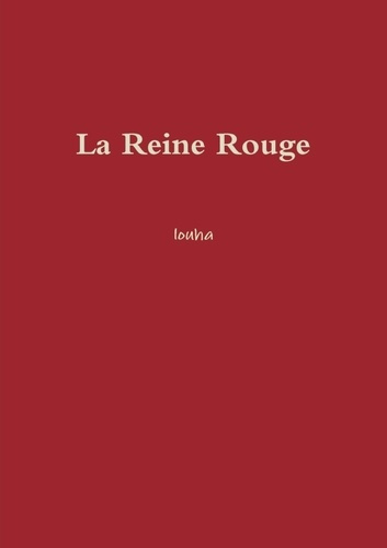 La Reine Rouge