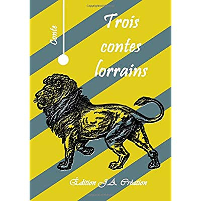 Trois contes lorrains