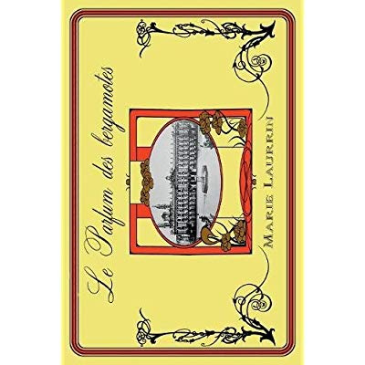 LE PARFUM DES BERGAMOTES