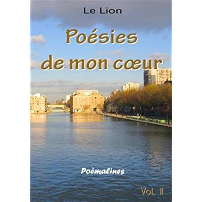 Poésies de mon coeur. Volume 2, Poèmalines
