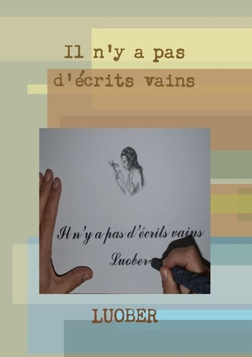 Il n'y a pas d'écrits vains