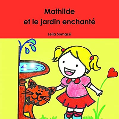 MATHILDE ET LE JARDIN ENCHANTE