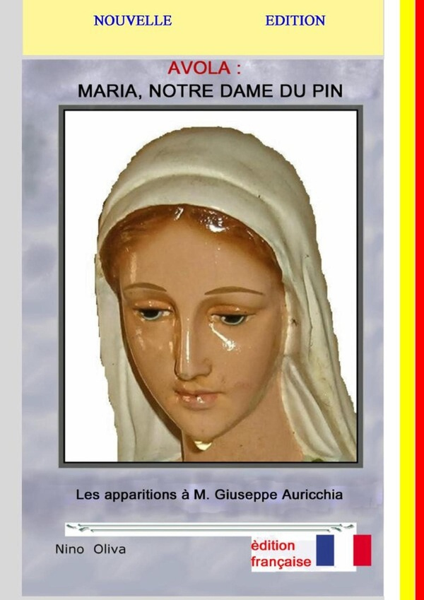 Marie, Notre Dame du Pin - Nouveau. Avola, Les apparitions à Giuseppe Auricchia