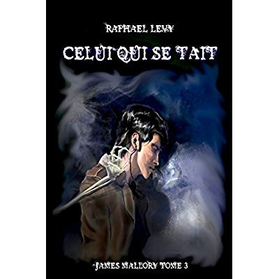 James Mallory Tome 3 : Celui qui se tait