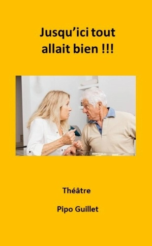 Jusqu'ici tout allait bien