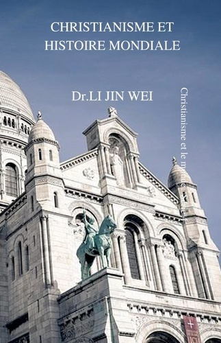 Christianisme et histoire mondiale. Christianisme et le monde Série 4