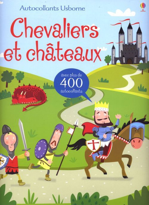 Chevaliers et châteaux. Avec plus de 400 autocollants