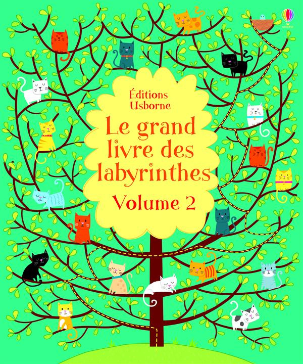 Le grand livre des labyrinthes. Volume 2