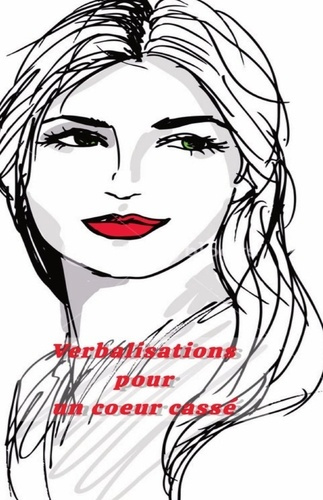 Verbalisations pour un coeur cassé