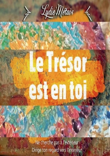 Le tresor est en toi