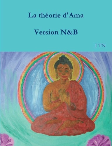 La théorie d'Ama Version N&B