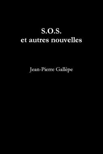 S.O.S. et autres nouvelles