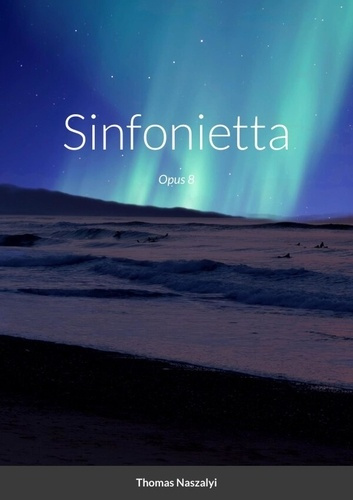 Sinfonietta. Opus 8