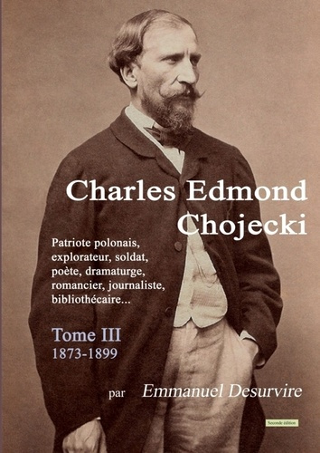 Charles Edmond Chojecki - Tome III
