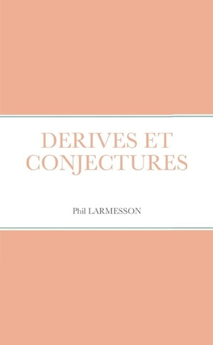 Derives et conjectures