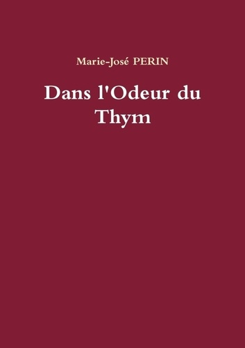 Dans l'Odeur du Thym