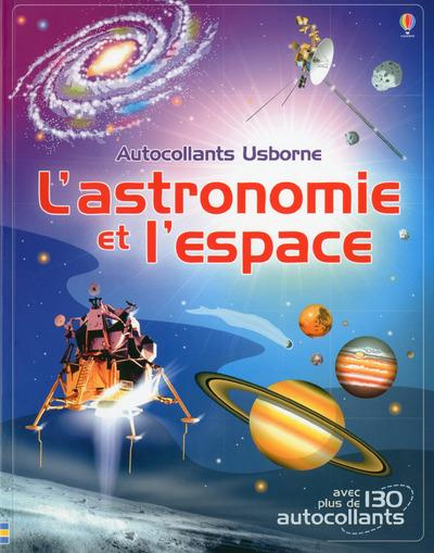 L'astronomie et l'espace. Documentaires en autocollants