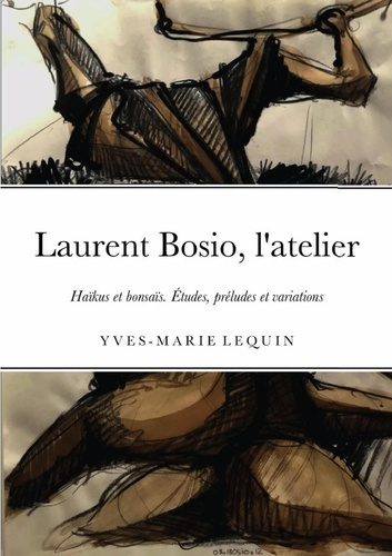 Laurent Bosio, l'atelier. L'atelier