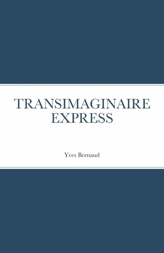 TRANSIMAGINAIRE EXPRESS illustré