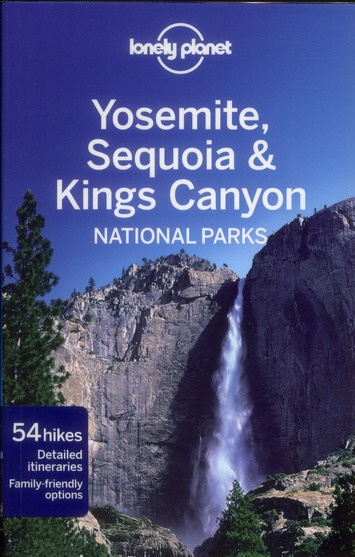 YOSEMITE, SEQUOIA & KINGS CANYON NATIONAL PARKS 3ED -ANGLAIS-