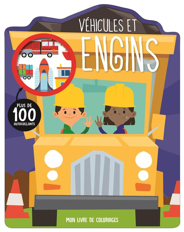 Véhicules et engins. Avec plus de 100 autocollants