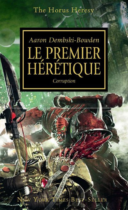 THE HORUS HERESY, T14 : LE PREMIER HERETIQUE