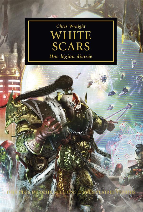 The Horus Heresy Tome 28 : White Scars, une légion divisée