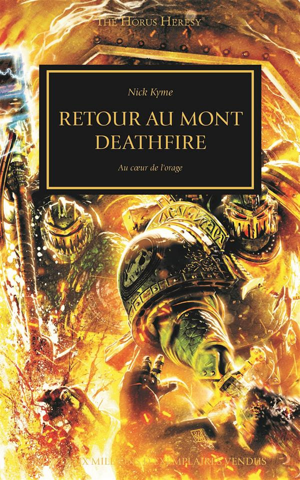 The Horus Heresy : Retour au Mont Deathfire. Au coeur de l'orage