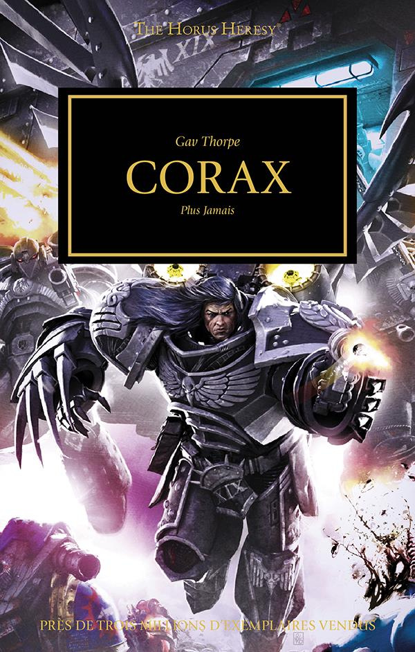 The Horus Heresy Tome 40 : Corax. Plus jamais