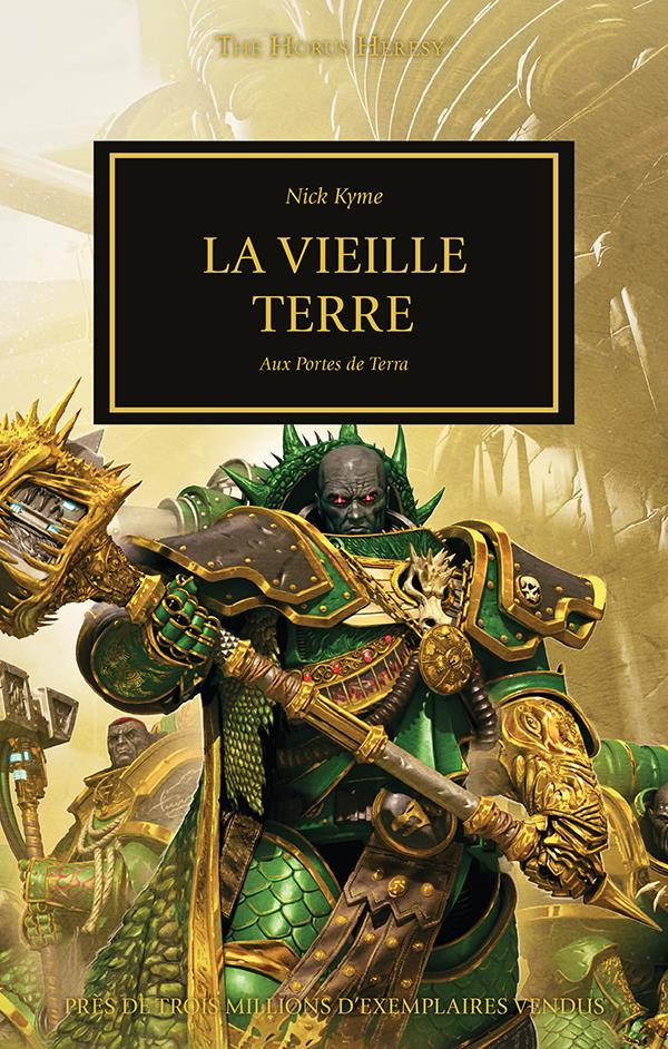 The Horus Heresy Tome 44 : La vieille terre. Aux portes de Terra
