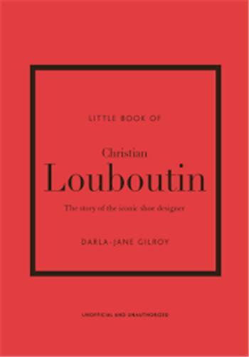 THE LITTLE BOOK OF CHRISTIAN LOUBOUTIN